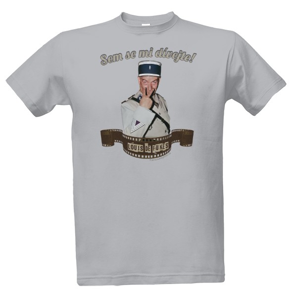 Tričko s potlačou Louis de Funés - Sem se mi dívejte verze 2